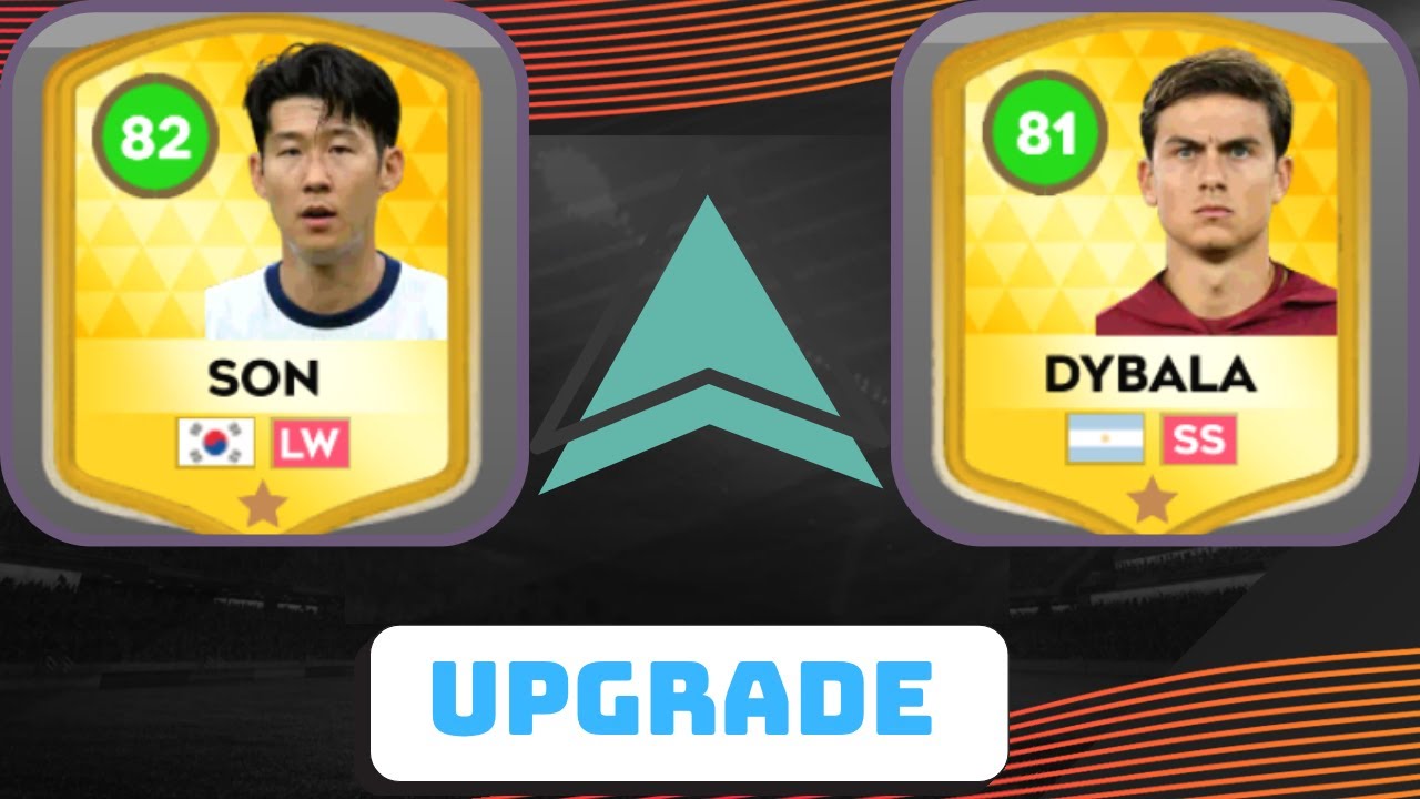 DLS 25 | UPGRADE  , Son Heung-min (82) & Paulo Dybala (81) ,  Dream League Soccer 2025 ( NEW )