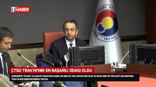 ÇTSO Trakya’nın en başarılı odası oldu