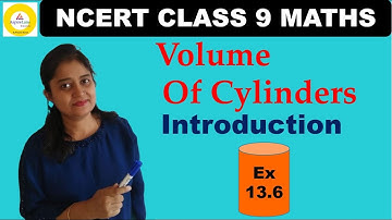 Class 9 Maths Ex-13.6 |Introduction| Volume of Cylinder | Chapter 13 Surface Area & Volume