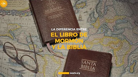 ¿Cuál es la diferencia entre la Biblia y el Libro de Mormón?