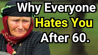Why Everyone Hates You After 60, Elderly Advice, Old Age, Elders Life