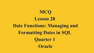 Date Functions: Managing and Formatting Dates in SQL | Q1 Oracle L28 P2 | SMILE ROAD