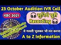 23 October KBC Audition Call Recording||