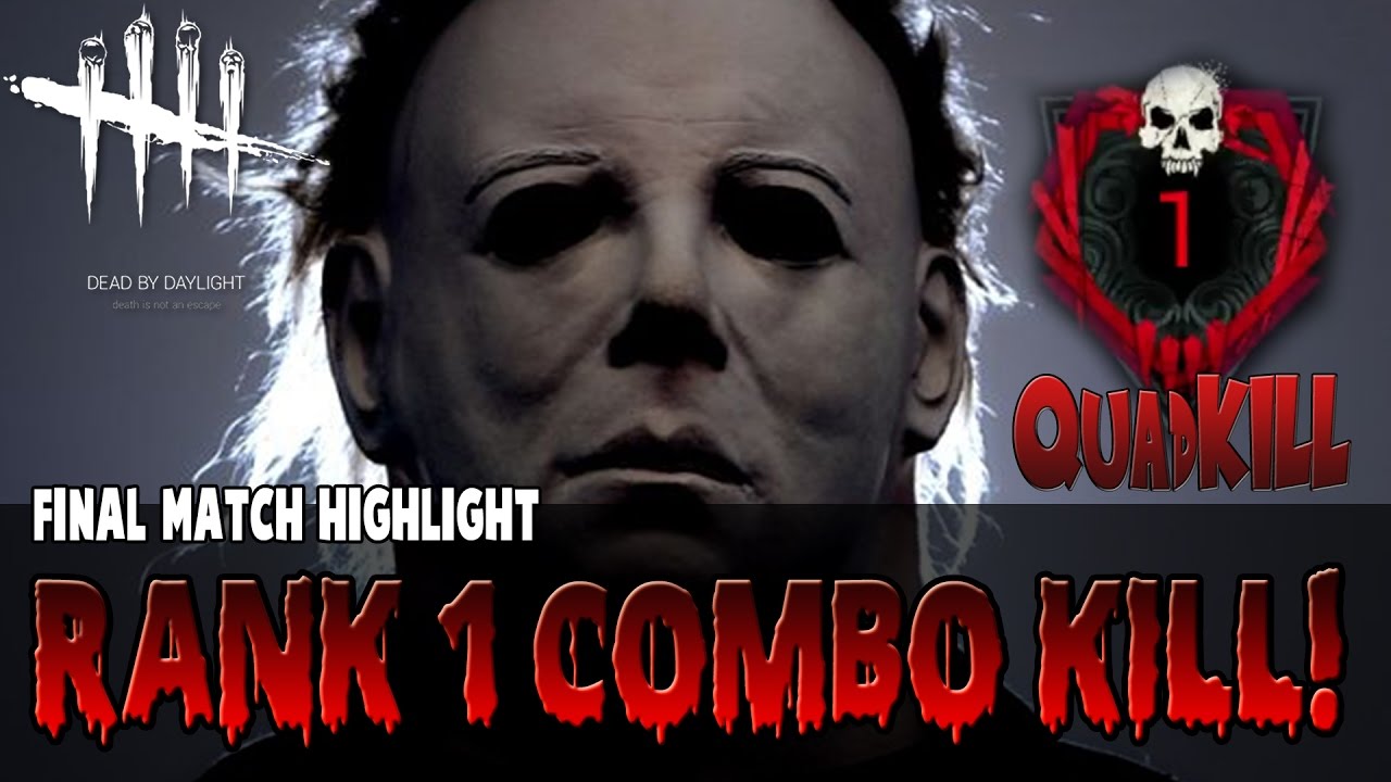 RANK 1 COMBO (Quad) KILL as Michael Myers | Dead By Daylight - YouTube