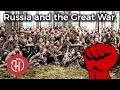 Russia during World War One (1914 – 1917) – How Russia Fought on the Eastern Front of WW1