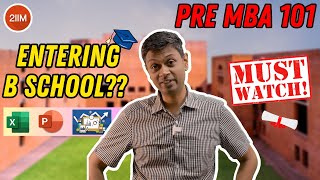 What To Do Before Joining B School? | Pre MBA Tips | 2IIM CAT Preparation