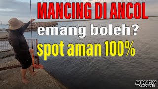 Sidak Spot Mancing - Spot Mancing Ancol 2022 - Bebas dari security jaminan aman - spot casting ancol
