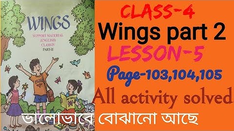 Class 4..Wings part-2..Lesson-5..Page-103,104,105..