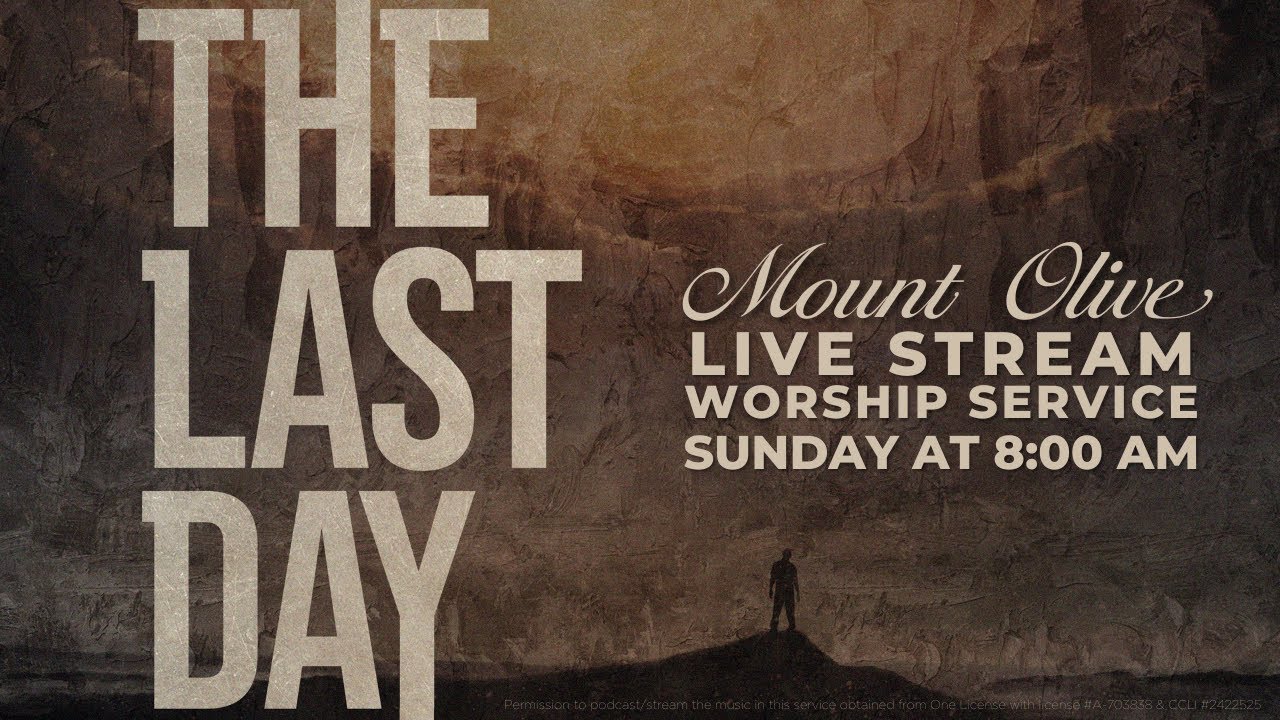 The Last Day Mount Olive YouTube