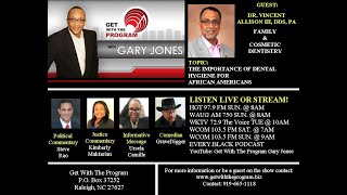 GET WITH THE PROGRAM FULL 3 26 2021 HOST GARY JONES GUEST DR VINCENT ALLISON III