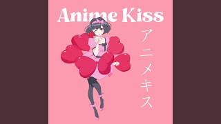 Download Lagu Anime Kiss アニメキス Download Lagu Anime Kiss アニメキス