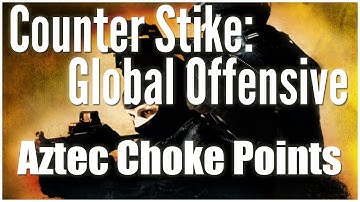 CSGO - Aztec Map Analysis