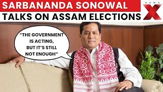 Sarbananda Sonowal Speaks On Assam Elections 2026, Key Voter Concerns Revealed | NewsX