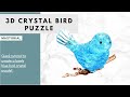 3D Crystal Puzzle Bird Puzzle: Step by Step Instructions
