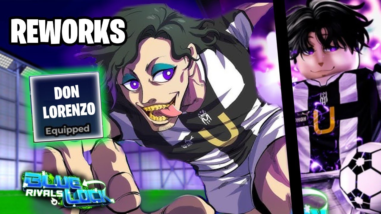 The NEW DON LORENZO REWORK is Kinda Eh.... (Showcase) | Blue Lock ...