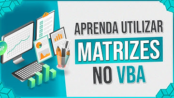 VBA Array - Aprenda a Utilizar Matrizes no VBA com Dica Bônus