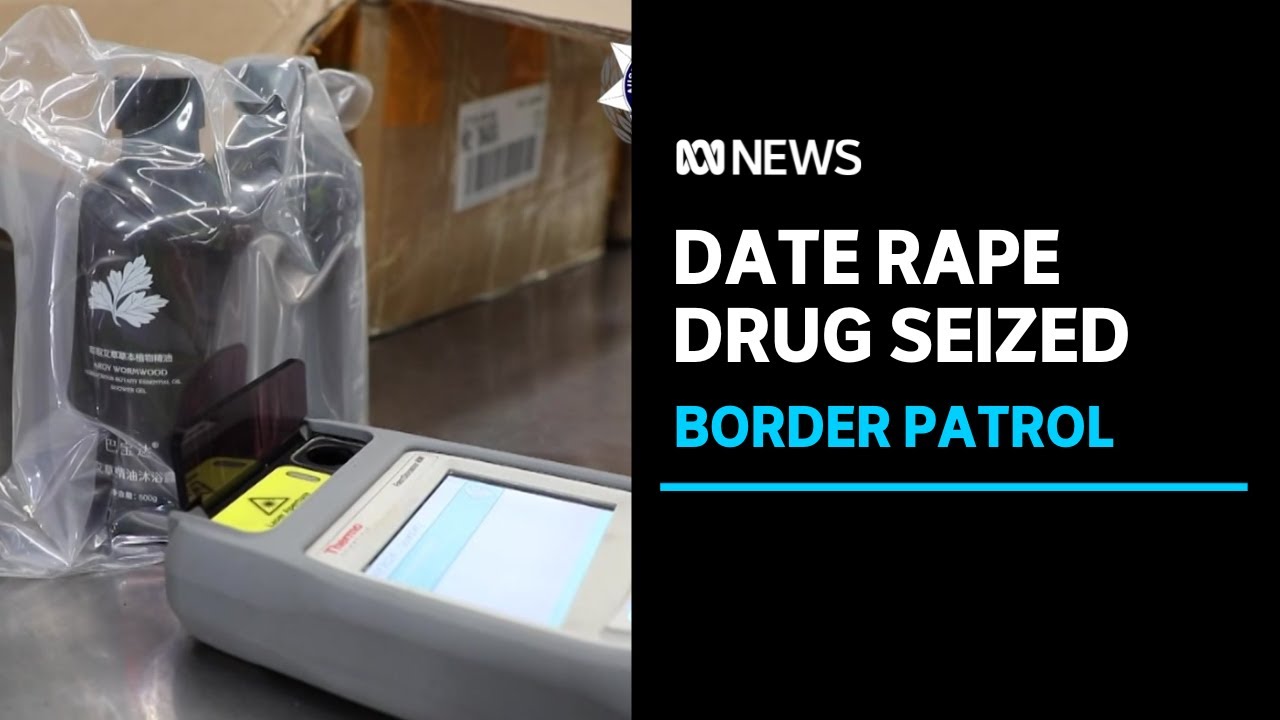 Illegal importers of ‘date rape’ drug butanediol warned of serious consequences | ABC NEWS