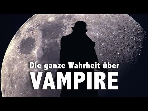 Video: Über Vampire - Wahrheit Und Mythen - Alternative Ansicht