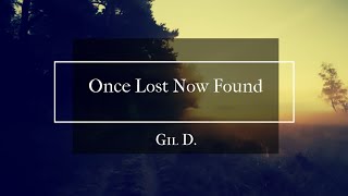 Vídeo de Once Lost Now Found
