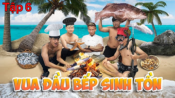 Vua Đầu Bếp Sinh Tồn - Tập 6: Săn Bắt Hải Sản Trên Đảo Hoang