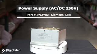 Power Supply (AC/DC 230V, 5V 15V -15V +-15V) Part # 4763780 | Siemens MRI