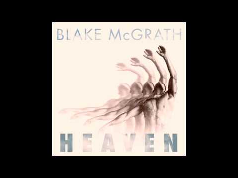 Blake McGrath- Heaven (Teaser)