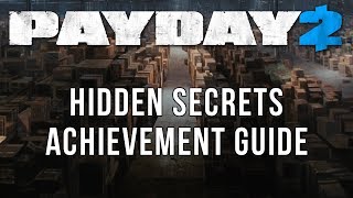 Payday 2 -  Hidden Secrets Guide