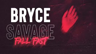 Watch Bryce Savage Fall Fast video