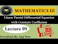 Mathematics III || Linear Partial Differential Equations with Constant Coefficient || Lecture 5