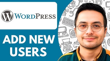 How to Add New Users to Your Wordpress Site - 2025 (Simple Tutorial)