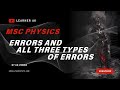 Define Error and discuss all three types of Errors #physics #physicsclass || LEARNER AK