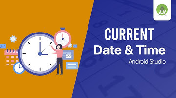 How to get current date and time in android studio - اردو / हिंदी