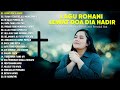 Lagu Rohani Kristen Terbaru Regina Pangkerego Full Album (Lirik) Terbaik 2023 || Penyejuk Hati