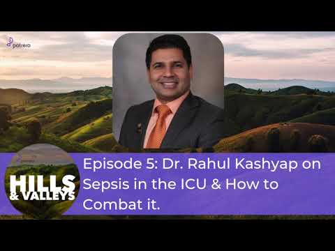 Dr. Rahul Kashyap on Sepsis in the ICU & How to Combat it.