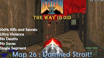 Doom 2 The Way ID Did Map 26 : Damned Strait! ( Ultra Violence 100% )
