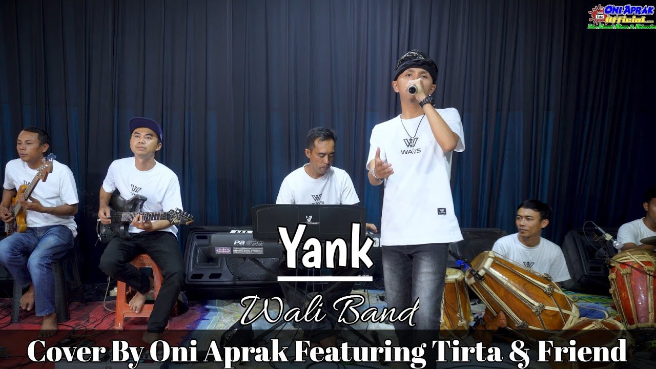 YANK || WALI BAND Cover #bajidor #oniaprak Featuring Tirta & Friend