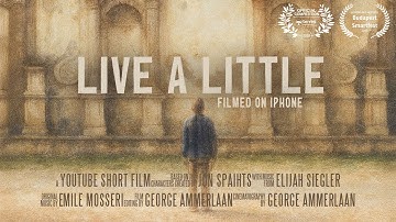 ‘Live a little’ | an award winning short film made with iPhone