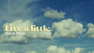 ‘Live a little’ | a short film made with iPhone