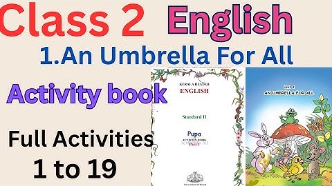 Class 02 English 1.An Umbrella For All 1to 19 full activities|Activity book #class2 #newtextbook 