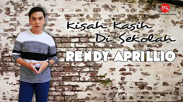 Lagu Pop Terbaru KISAH KASIH DI SEKOLAH -Rendy Aprillio Rising Star RCTI (Video Official) #music