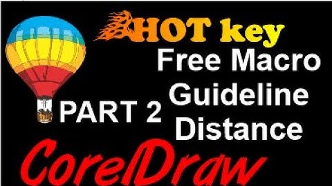 Corel Draw Tips & Tricks Macro Guideline Distance Part 2 HOT KEY
