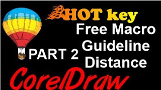 Corel Draw Tips & Tricks Macro Guideline Distance Part 2 HOT KEY