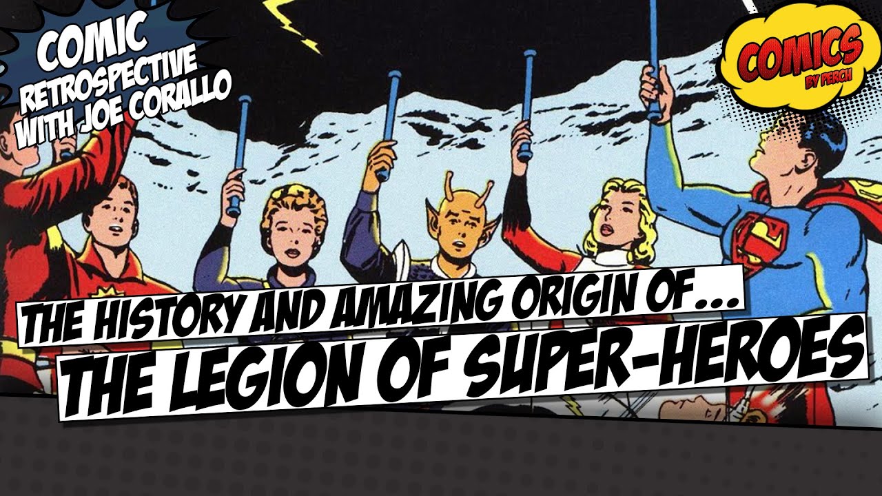 A look at the Legion of Super Heroes    a comic book retrospective