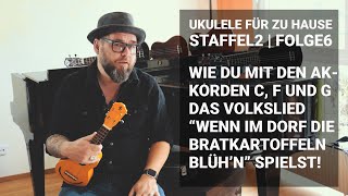 Video thumbnail of "So spielst du "Wenn im Dorf die Bratkartoffeln blüh’n" auf der Ukulele!"