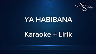 KARAOKE || YA HABIBANA || NISSA SABYAN \u0026 ALI ABDULQODIR ALAYDRUS