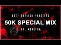 50k special mix  deep obelisk x moretin