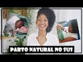 RELATO DO PARTO NATURAL PELO SUS | LUBRIFICANTE, NASCEU NO GRITO, MATERNIDADE LOTADA E DICAS.