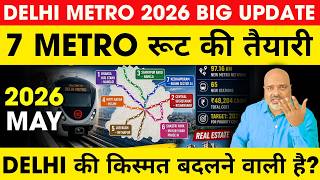 Delhi Metro 2026 Big Update 🚇 7 Corridors + Real Estate Impact Full Analysis | Property Mishra Show