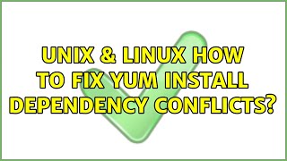 Famous Unix & Linux: How to fix Yum install dependency Conflicts? Net Worth