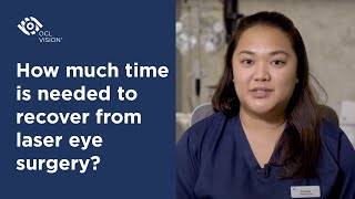 How long will it take to recover from laser eye surgery? | OCL Vision
